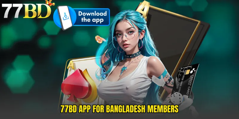 77BD App for Bangladesh Members 